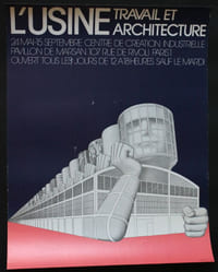 L'usine. Travail et architecture. 24 mai - 15 septembre [1973], Centre de Création Industrielle, pavillon de Marsan.
