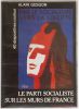 Le Parti socialiste sur les murs de France, 40 diapositives couleur. Gesgon, Alain