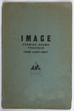 Image, premier drame tragique. Albert-Birot, Pierre