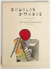 Doubles d'ombre. Poèmes et dessins de Paul Eluard et André Beaudin, 1913-1943.. Eluard, Paul - Beaudin, André