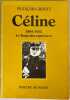 Céline. 1894-1932 : le temps des espérances [envoi de Colette Destouches]. [Céline, Louis-Ferdinand] Gibault, François