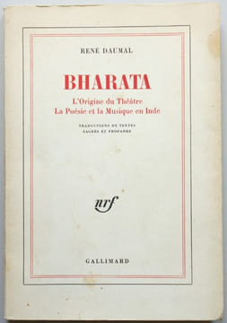 Bharata. L'origine du théâtre. La poésie et la musique en Inde. Traductions de textes sacrés et profanes. Introduction de Jacques Masui.. Daumal, René