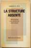 La Structure absente. Introduction à la recherche sémiotique. Traduit de l'italien par Ucci Esposito-Torrigiani. Eco, Umberto
