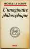 Recherches sur l'imaginaire philosophique. Le Doeuff, Michèle