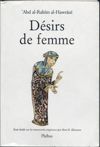 Désirs de femme. Edition établie sur les manuscrits originaux par René R. Khawam.