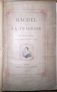 Rachel et la tragédie. Ouvrage orné de dix photographies représentant Mlle Rachel dans ses principaux rôles.