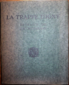 La Trappe d'Igny, retraite de J.-K. Huysmans. Bois de P.-A Bouroux.