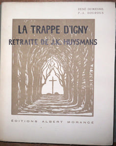 La Trappe d'Igny, retraite de J.-K. Huysmans. Bois de P.-A Bouroux.