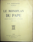 Le Monoplan du Pape. Roman politique en vers libres.. Marinetti, Filippo Tommaso