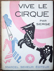 Vive le cirque. Serge [Maurice Feaudière (pseud.)]