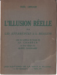 L'Illusion réelle ou les apparences de la réalité. Avec un certificat de lecture par J.-F. Chabrun et deux dessins de Aline Gagnaire.. Arnaud, Noël ; ...