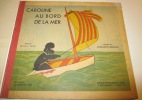 Caroline au bord de la mer.. Gué, Wicky / Bermond, Marguerite / Süe, Jean-Michel