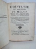 Coutume du bailliage de Melun, ancien ressorts ct enclaves d'icelui, suivant la réformation accordée en l'Assemblée des trois États du dit Bailliage, ...