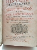 Histoire littéraire de la ville de Lyon, avec une bibliothèque des auteurs lyonnois, sacrés et profanes , distribués par siècles, par le P. De Colonia ...