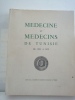Médecine et médecins de Tunisie, de 1902 à 1952. Publié sous la direction de Raoul Dana, Maurice Uzan et Raymond Didier. Préface de Lucien Paye.
. ...