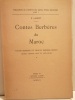 Contes berbères du Maroc.
Volume 1: Contes berbères du Maroc. Textes berbères du groupe Beraber-Chleuh (Maroc central, Haut et Anti-Atlas) .
Volume ...