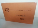 Spoken Thai. . Hass, Mary H. / Subhanka, Heng R.