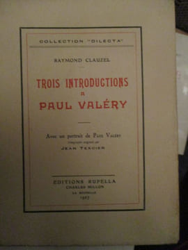 trois introductions à paul valéry. clauzel ( raymond )