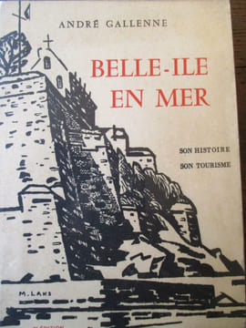 belle-ile en mer son histoire son tourisme. gallenne ( andré)