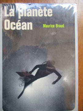 la planete océan. braud ( marcel )