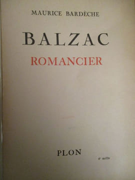 balzac romancier. bardeche ( maurice)