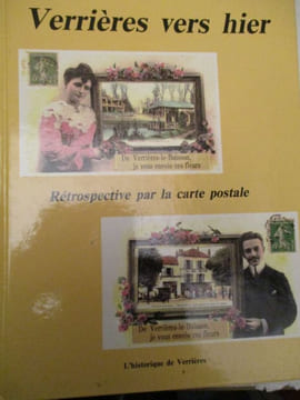 verrières vers hier rétrospective par la carte postale. jacquemin ( jean-marie )