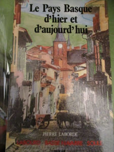 le pays basque d'hier et d'aujourdhui