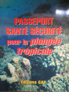 passeport santé sécurité pour la plongée tropicale