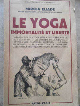 le yoga immortalité et liberté. eliade ( mircea )