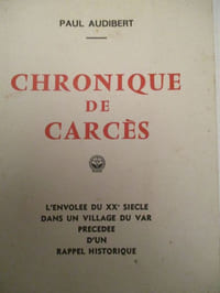 chronique de carcès l'envolée du XXe siecle dans un village du var précédée d un rappel historique