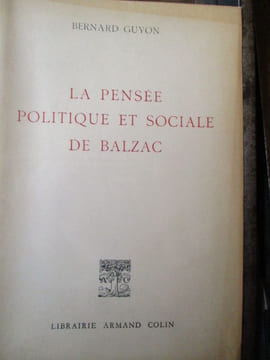 la pensée politique et sociale de balzac. guyon ( bernard)