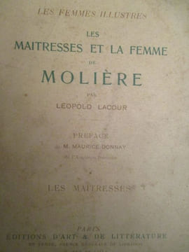 les maitresses et la femme de molière - I - les maitresses. lacour ( léopold )