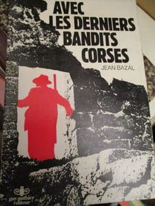 avec les derniers bandits corses