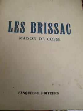 les brissac maison de cossé. brissac ( duc de )