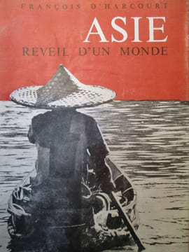asie reveil d'un monde. harcourt ( françois d)