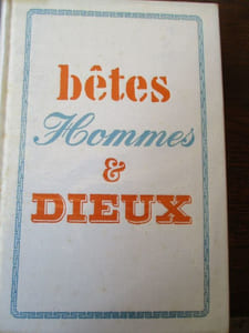 bêtes hommes et dieux