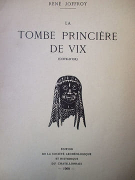 la tombe princière de vix (cote-d'or). joffroy ( rené )