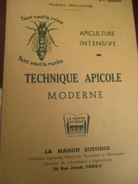 apiculture intensive - technique apicole moderne. beldame ( robert )
