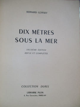 dix mètres sous la mer. gorsky ( bernard )