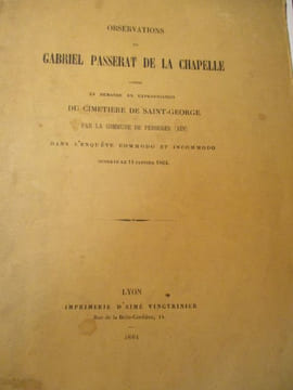 observations de gabriel passerat de la chapelle contre la demande en expropriation du cimetière de saint-george par la commune de pérouges (ain) dans ...