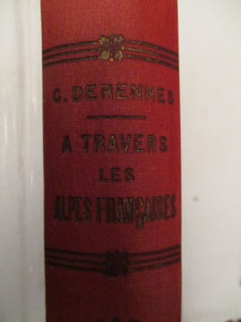 a travers les alpes françaises - carnet d'un touriste. derennes ( gustave )