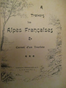 a travers les alpes françaises - carnet d'un touriste
