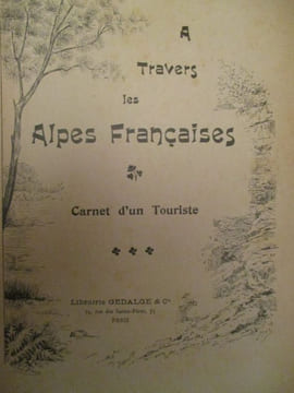 a travers les alpes françaises - carnet d'un touriste. derennes ( gustave )