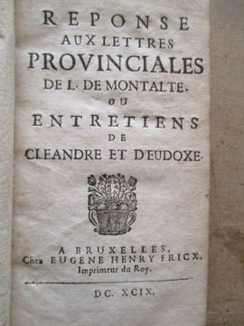 réponse aux lettres provinciales de L. De Montalte ou entretiens de cléandre et d'eudoxe.. (daniel)