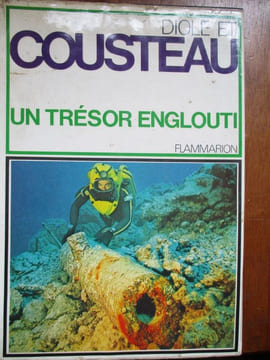 un trésor englouti. cousteau ( jacques-yves ) diolé ( philippe )