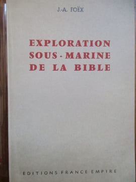exploration sous-marine de la bible. foex ( j.a. )