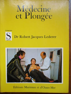 medecine et plongée. lederer ( docteur robert-jacques )