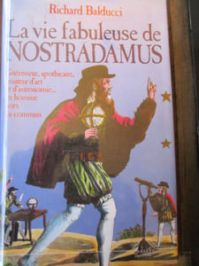 la vie fabuleuse de nostradamus