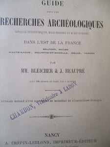 guide pour les recherches archéologiques (époques préhistoriques, gallo-romaine et mérovingienne) dans l'est de la france