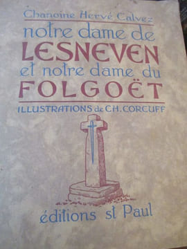 notre dame de lesneven et notre dame du folgoët. calvez ( chanoine hervé )